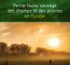 Petite faune sauvage des champs et des prairies en Europe